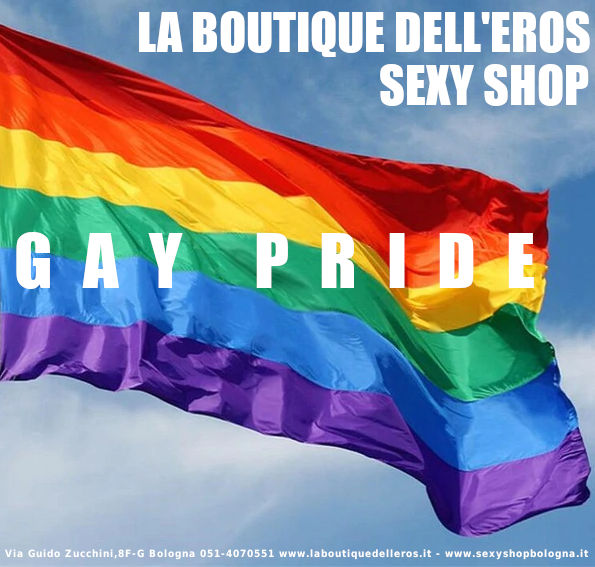 Gay Pride La Boutique dell'Eros Sexy Shop Bologna